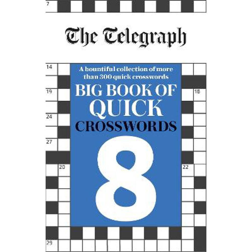 The Telegraph Big Book of Quick Crosswords 8 (Paperback) - Telegraph Media Group Ltd
